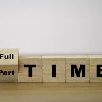 Part-Time or Full-Time: Which Job Is Right for You?